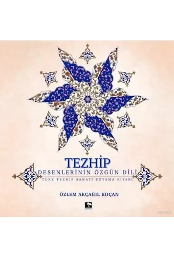 Tezhip - Desenlerin Özgün Dili