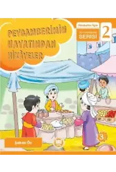 Peygamberimin Hayatından Hikayeler; İlkokullar İçin Peygamberim Serisi - 2