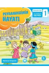 Peygamberimin Hayatı; İlkokullar İçin Peygamberim Serisi - 1