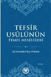 Tefsir Usülünün Temel Meseleleri
