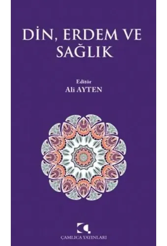 Din, Erdem ve Sağlık