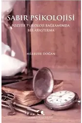 Sabır Psikolojisi; Pozitif Psikoloji Bağlamında Bir Araştırma