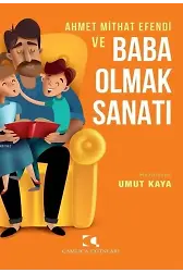 Ahmet Mithat Efendi ve Baba Olmak Sanatı