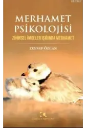 Merhamet Psikolojisi; Zihinsel İmgeler Işığında Merhamet