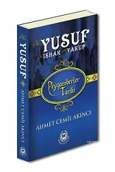 Hz. Yusuf, Hz. İshak ve Hz. Yakup; Peygamberler Tarihi