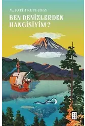 Ben Denizlerden Hangisiyim?