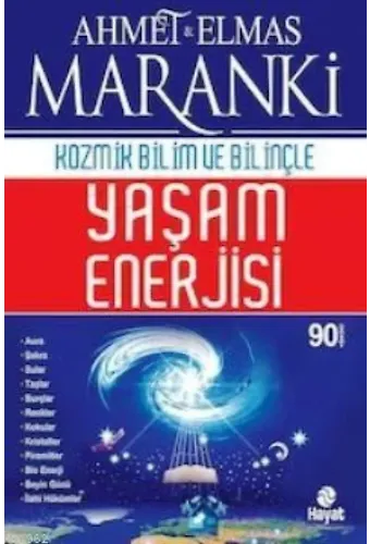 Kozmik Bilim ve Bilinçle Yaşam Enerjisi