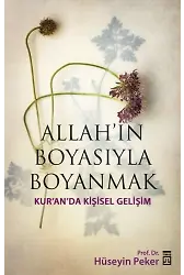 Allahın Boyasıyla Boyanmak; Kuranda Kişisel Gelişim