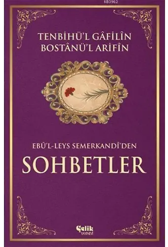 Tenbihü'l Gâfilin Bostânü'l Arifîn (Ciltli, 1. Hamur); Ebûl-Leys Semerkandi'den Sohbetler