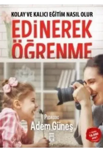 Kolay ve Kalıcı Eğitim Nasıl Olur Edinerek Öğrenme
