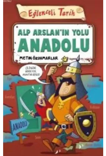 Alp Arslan'ın Yolu Anadolu