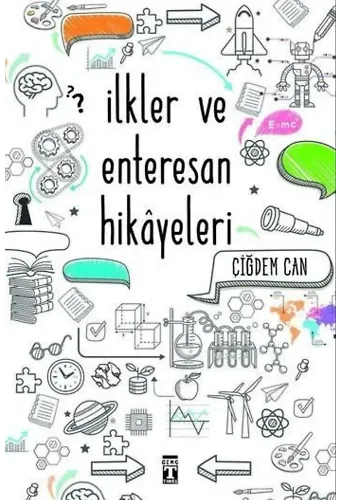 İlkler ve Enteresan Hikâyeleri