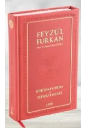 Feyzül Furkan Kurânı Kerîm ve Tefsirli Meali (Büyük Boy - Mushaf ve Meal - Mıklepli) BORDO