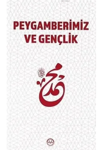 Peygamberimiz ve Gençlik