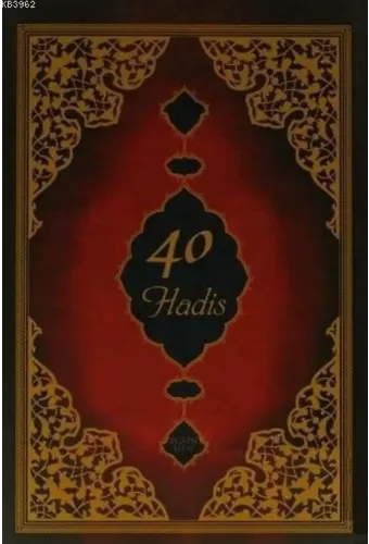 40 Hadis; Terceme ve Şerhi