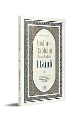 İmamı Rabbani Hazretlerinin 1 Günü