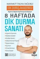8 Haftada Dik Durma Sanatı