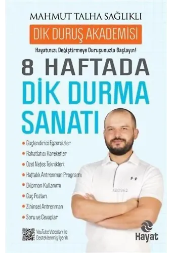 8 Haftada Dik Durma Sanatı