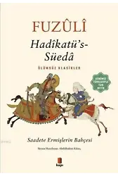 Hadikatüs-Süeda (Günümüz Türkçesiyle Tam Metin); Saadete Ermişlerin Bahçesi
