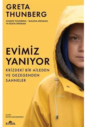 Evimiz Yanıyor; Krizdeki Bir Aileden ve Gezegenden Sahneler