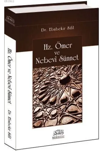Hz. Ömer ve Nebevi Sünnet