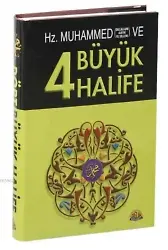 Hz. Muhammed ve Dört Büyük Halife; Kur'an Ve Hadis Kaynaklı