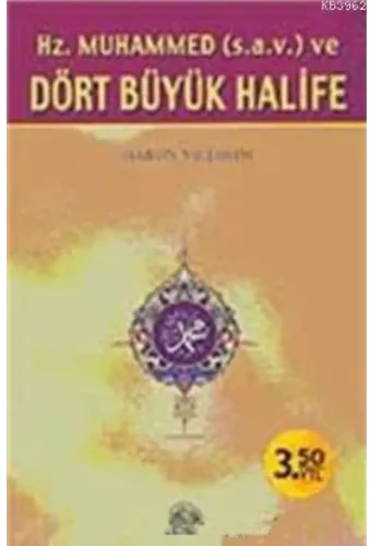 Hz.Muhammed (s.a.v.) ve Dört Büyük Halife; Roman boy, Özal Fiyat)