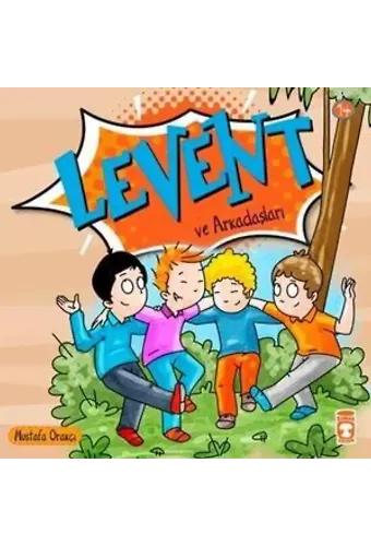 Levent ve Arkadaşları; Levent Minicik +4 Yaş
