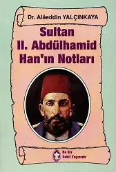 Sultan II. Abdülhamid Hanın Notları