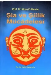 Şia ve Şiilik Mücadelesi