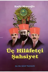 Üç Hilafetçi Şahsiyet
