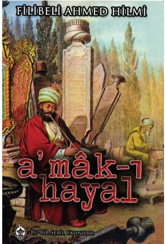 A'mâk-ı Hayâl; Hayalin Derinlikleri