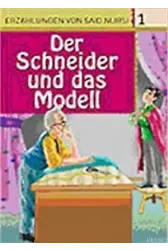 1. Der Schneider und das Model (Terzi ve Model); Said Nursiden İbretli Hikayeler 1
