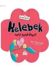 Kelebek Nasıl Yaratılıyor?