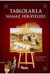 Tablolarla Namaz Hikayeleri