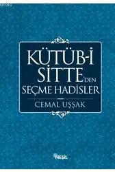 Kütüb-ü Sitte'den Seçme Hadisler; 1500 Hadisle Peygamberler Yolu