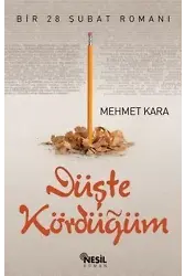 Düşte Kördüğüm; Bir 28 Şubat Romanı