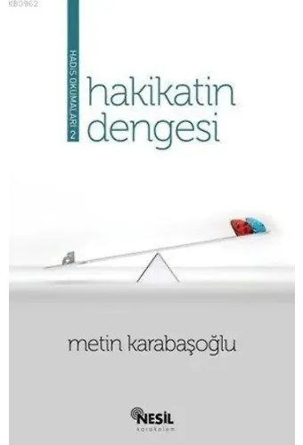 Hakikatin Dengesi; Hadis Okumaları 2