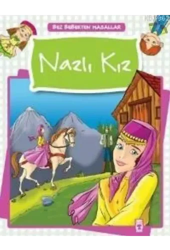 Nazlı Kız; Bez Bebekten Masallar, 5+ Yaş
