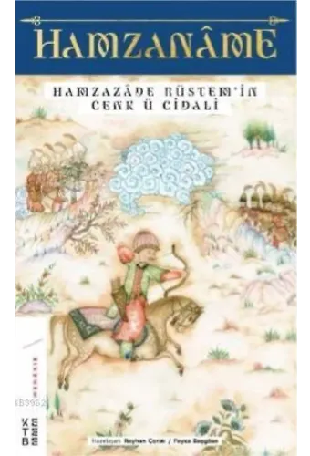 Hamzaname; Hamzazade Rüstem'in Cenk ü Cidali