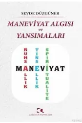 Maneviyat Algısı ve Yansımaları