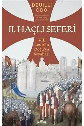 2. Haçlı Seferi; 7. Louis'in Doğu'ya Seyahati