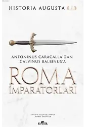 Roma İmparatorları 2. Cilt; Antoninus Caracalla'dan Calvinus Balbinus'a