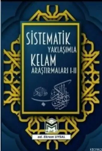 Sistematik Yaklaşımla Kelam Araştırmaları 1-2