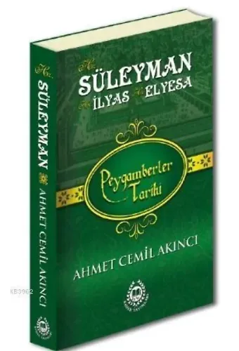 Hz. Süleyman, Hz. İlyas & Hz. Elyesa; Peygamberler Tarihi