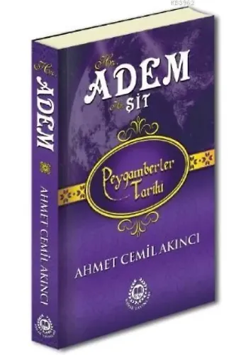 Hz. Adem & Hz. Şit; Peygamberler Tarihi