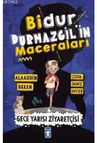 Bidur Durmazgilin Maceraları - Gece Yarısı Ziyaretçisi