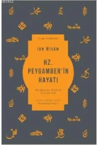 Hz. Peygamber'in Hayatı; Muhtasar Siretü İbn Hişam