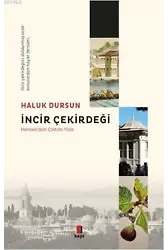 İncir Çekirdeği; Hereke'den Çıktım Yola