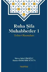 Ruha Şifa Muhabbetler 1; Tevsir Okumaları